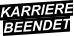 KARRIERE BEENDET